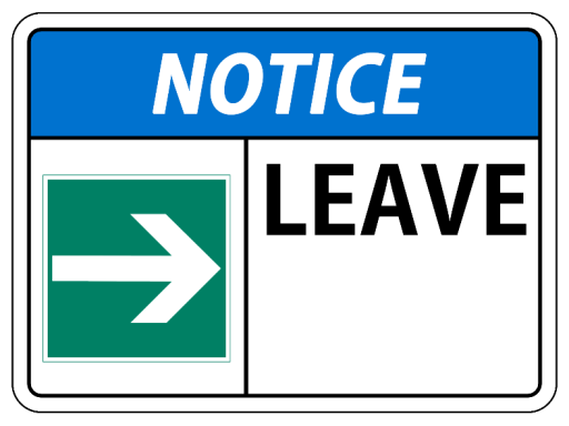 a notice sign. on the left is a picture of an arrow pointing to the right. On the right is the word leave.